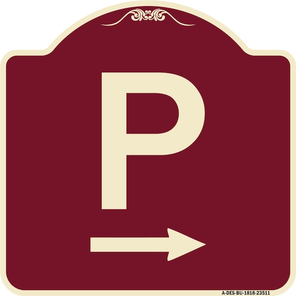 Signmission P Symbol With Right Arrow Heavy-Gauge Aluminum Architectural Sign, 18" x 18", BU-1818-23511 A-DES-BU-1818-23511 - main